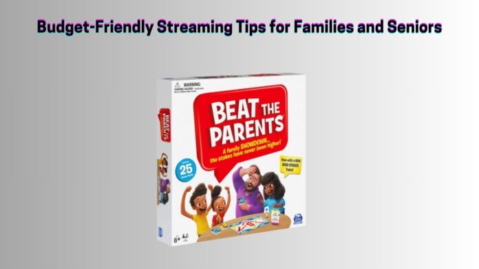 Budget-Friendly Streaming Tips for Families and Seniors