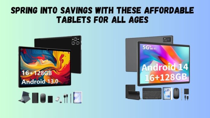 Spring into Savings with These Affordable Tablets for All Ages