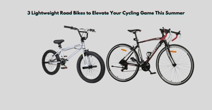 3 Lightweight Road Bikes to Elevate Your Cycling Game This Summer